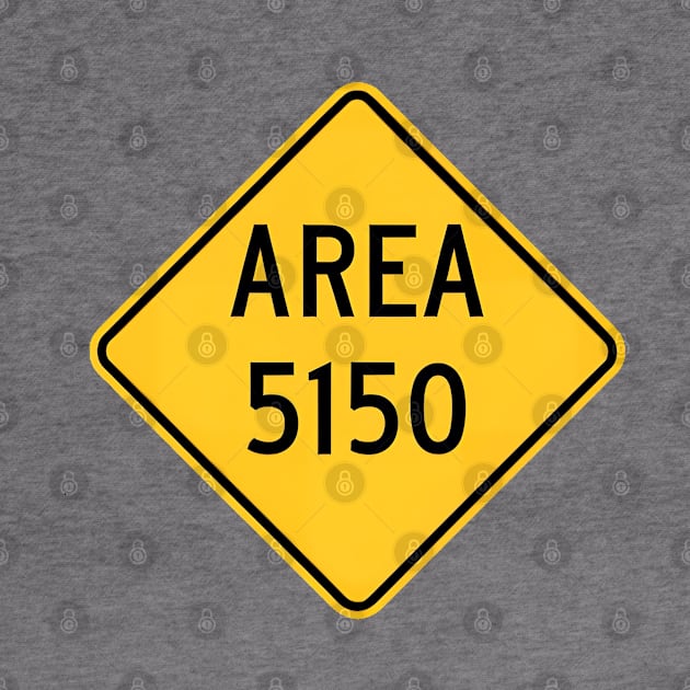 AREA 5150 sign by Red Island